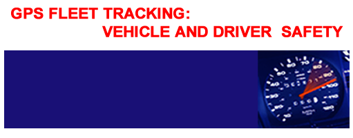 GPS FLEET TRACKING DRIVERS SAFETY